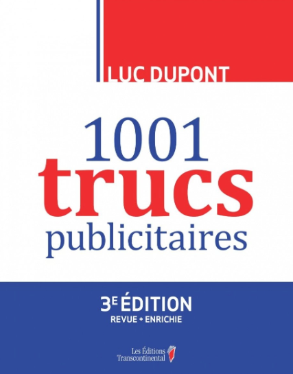 Luc Dupont 1001 trucs publicitaires