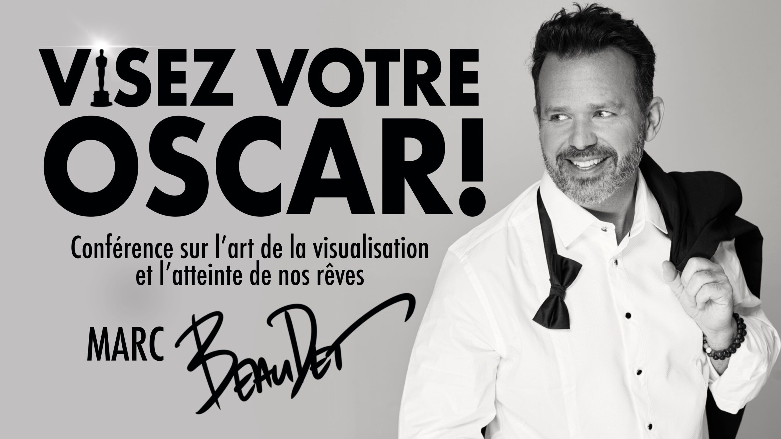 Marc Beaudet. Vivez votre Oscar