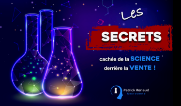 Les SECRETS cachées de la SCIENCE derrière la VENTE avec Patrick Renaud